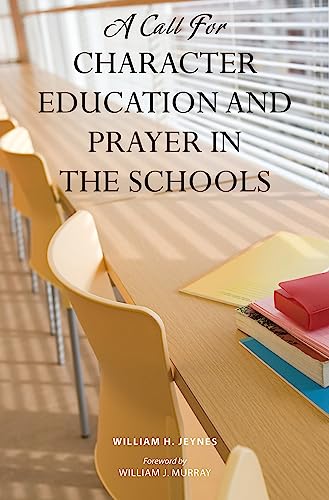 A Call for Character Education and Prayer in the Schools