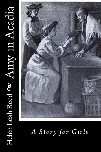 Amy in Acadia: A Story for Girls 1518866212 Book Cover