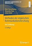 Methoden der empirischen Kommunikationsforschung: Eine Einführung (Studienbücher zur Kommunikations- und Medienwissenschaft)