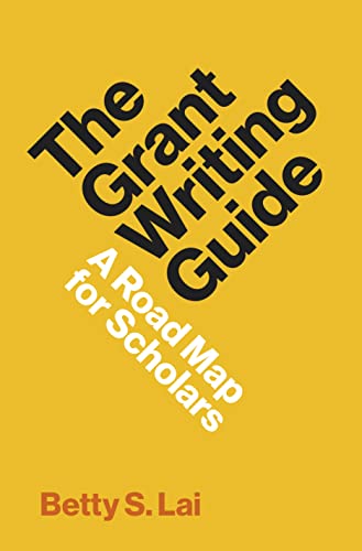 The Grant Writing Guide: A Road Map for Scholars (Skills for Scholars) image 2