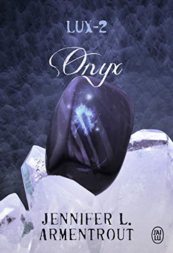 Lux, 2 : Onyx Lux, 2 : Onyx