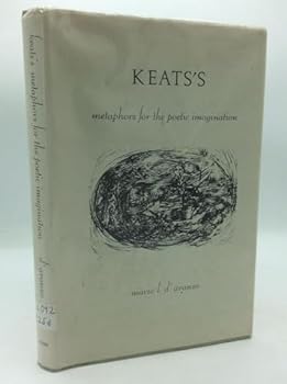 Hardcover Keats's Metaphors for the Poetic Imagination Book