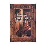 The Dictionary of Irish Family Names