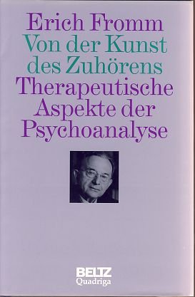 Von der Kunst des Zuhoerens. Therapeutische Aspekte der Psychoanalyse