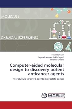 Paperback Computer-aided molecular design to discovery potent anticancer agents Book