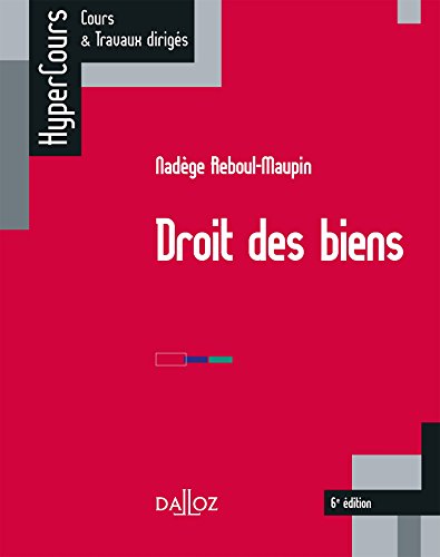 Droit des biens - 6e éd.