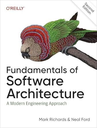 Fundamentals of Software Architecture: A Modern Engineering Appro...