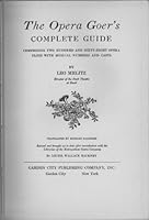 Opera Goers Complete Guide: Comprising Two Hundred and SixtyEi B000WSDE1W Book Cover