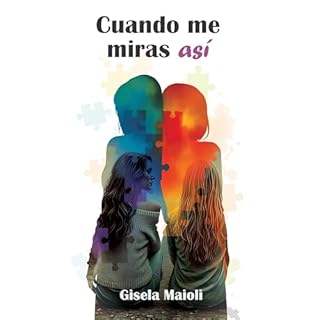 Cuando me miras así Audiolibro Por Gisela Maioli arte de portada