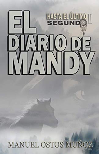 Hasta el último segundo: EL DIARIO DE MANDY