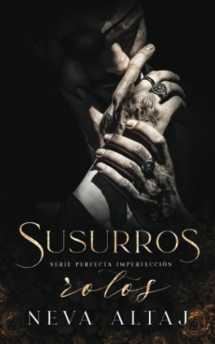 Susurros Rotos: Mafia Romance: 2 (Perfectly Imperfect Mafia - En Español)