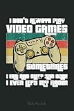 i do not always play video games gamer boysns funny notebook: video games notebook and tracker: gamer's journal designed to record current and future gaming | gaming fire