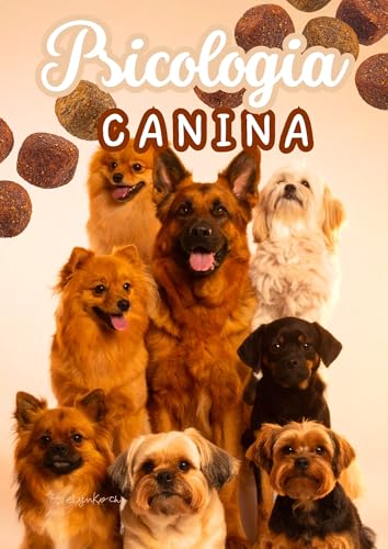 Psicologia Canina: Comunicação, Cognição e Conexão (Psicologia e Atualidades) (Portuguese Edition)