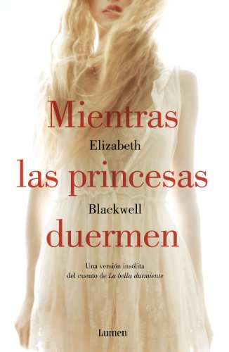 Amazon.com: Mientras las princesas duermen (Spanish Edition) eBook: Blackwell, Elizabeth: Kindle Store