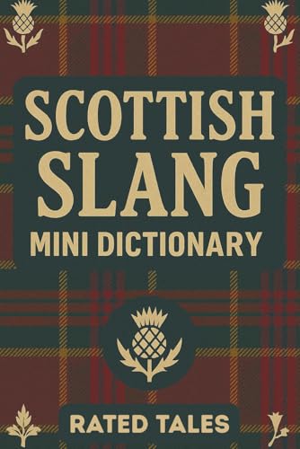 Scottish Slang Mini Dictionary: A Pocket Guide to Scottish W