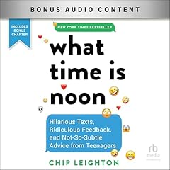 What Time Is Noon? Audiolibro Por Chip Leighton arte de portada