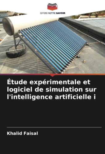 Étude expérimentale et logiciel de simulation sur l'intelligence artificielle i