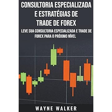 Capa do livro Consultoria Especializada e Estratégias De Trade De Forex