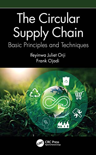 The Circular Supply Chain: Basic Principles and Techniques view 2