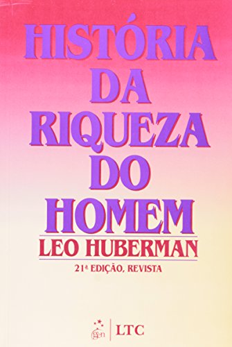 História Da Riqueza Do Homem