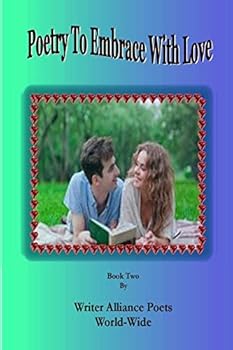 Poetry To Embrace with Love Book Two