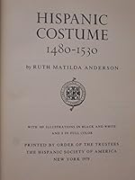 Hispanic Costume: 1480 - 1530 0875351263 Book Cover