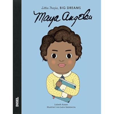 Maya Angelou - Little People, BIG DREAMS (Deutsche Ausgabe)