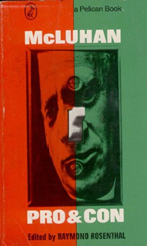 McLuhan Pro & Con