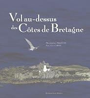 Vol au-dessus des Côtes de Bretagne 2737329078 Book Cover