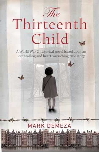 Image of The Thirteenth Child: A World War 2 historical novel based upon an enthralling and heart-wrenching true story (The Rachael Kisch Trilogy)