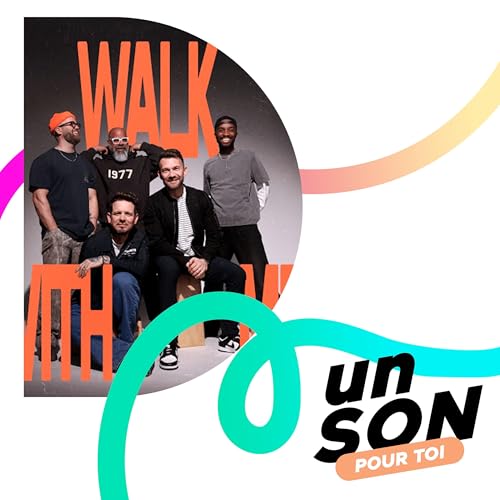 "Walk With Me" d'Unspoken ! - un SON pour toi du 03/03