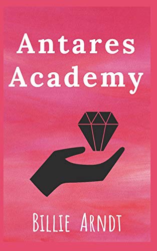 Antares Academy (Arabelle Autumn)