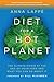 Diet for a Hot Planet: The Climate Crisis at the End of Your Fork and What You Can Do about It