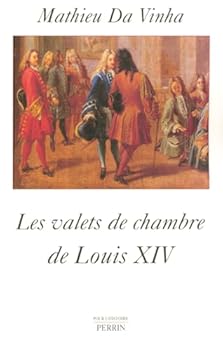 Paperback Les valets de chambre de Louis XIV [French] Book