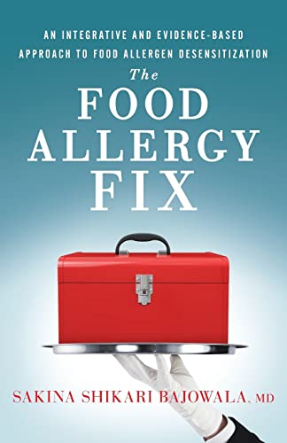 The Food Allergy Fix: An Integrative and Evidence-Based Approach ...