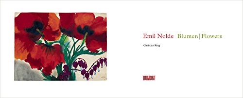 Emil Nolde: Flowers: Blumen / Flowers