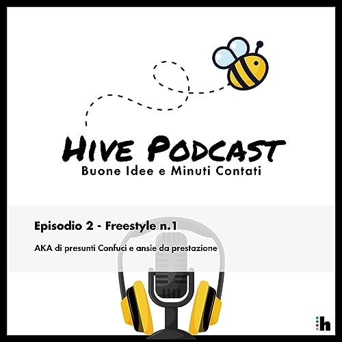 Episodio 2 – Freestyle n.1 su presunti Confuci e ansie da prestazione