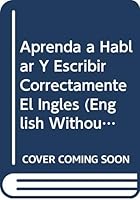 Aprenda a Hablar Y Escribir Correctamente El Ingles (English Without Errors) 8431503904 Book Cover