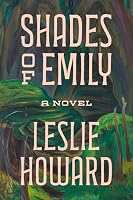 Shades of Emily: A Novel 1771625007 Book Cover