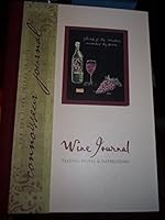 Wine Journal Tasting Notes & Impressions including 15 Label Removers B002EA93U2 Book Cover