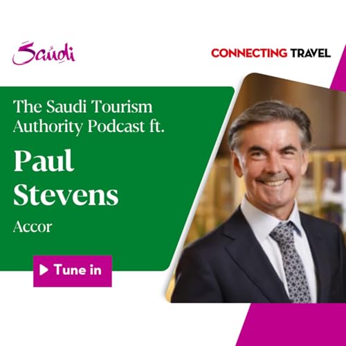 The STA Podcast ft Paul Stevens, COO, Premium, Midscale & Economy, MEAT, Accor