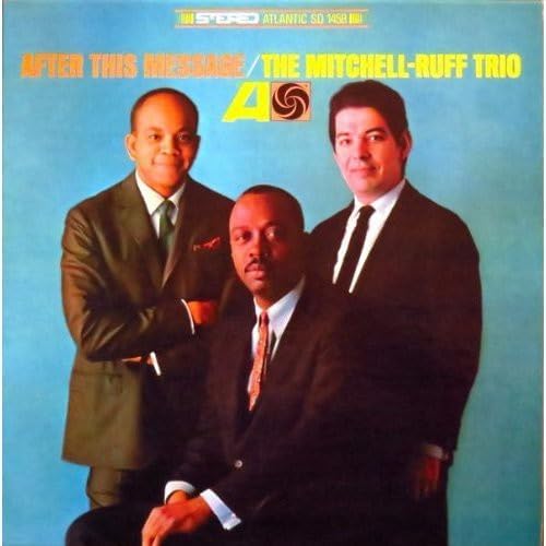 The Mitchell-Ruff Trio After This Message
