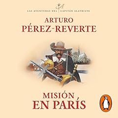 Misión en París Audiolibro Por Arturo Pérez-Reverte arte de portada