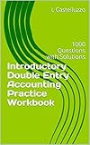 Introductory Double Entry Accounting Practice Workbook: 1000 Questions with Solutions (English Edition)