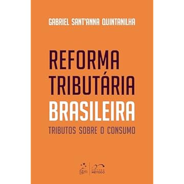 Capa do livro Reforma Tributária Brasileira: Tributos sobre o Consumo