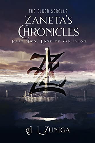  The Elder Scrolls - Zaneta\'s Chronicles: Part Two: Edge of Oblivion (English Edition)