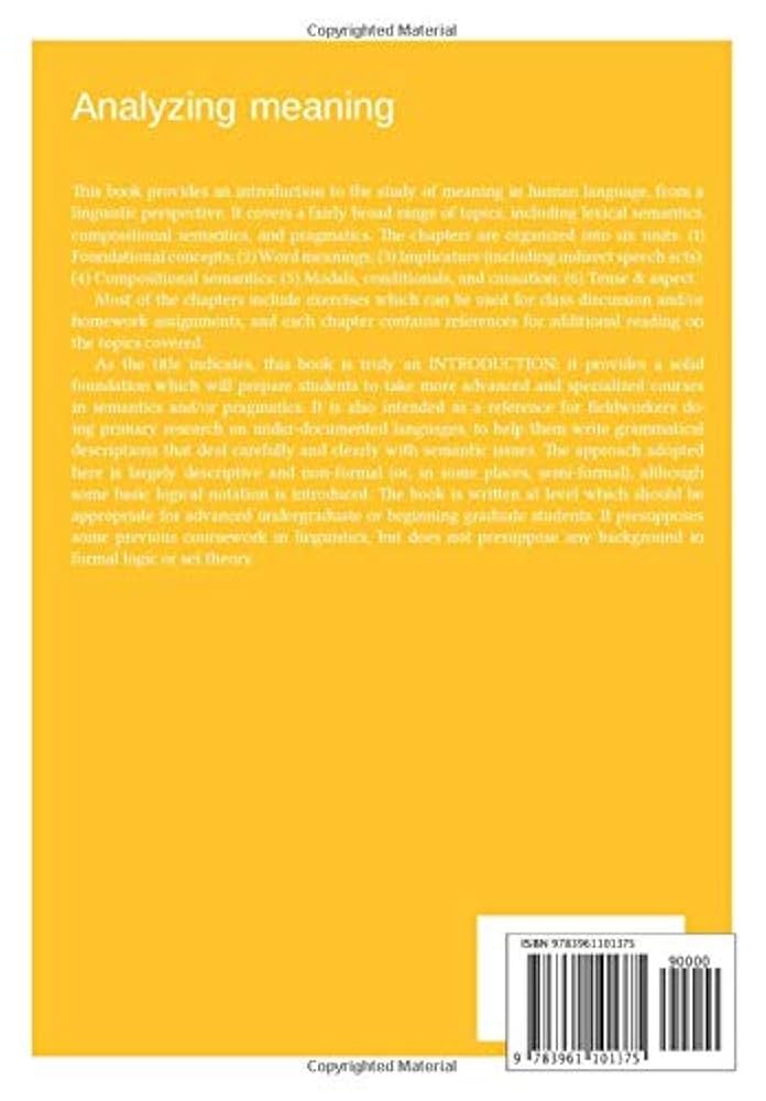 Analyzing meaning: An introduction to semantics and