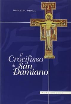 Paperback Il crocifisso di s. Damiano [Italian] Book
