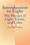 Introduction to Light: The Physics of Light, Vision, and Color (Dover Books on Physics)