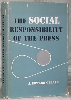 Hardcover The Social Responsibility of the Press Book